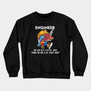 Funny Engineering - Mechanical Civil Engineer T-Shirt Crewneck Sweatshirt